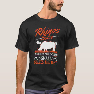 T-shirt Rhinos Résoudre La Plupart De Mes Problèmes Rhino