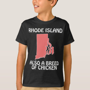 T-shirt Rhode Island - Aussi une race de poulet