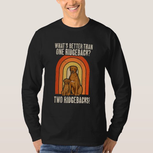 T-shirt Rhodesian Ridgeback Retro What's Better Than One R (Devant)