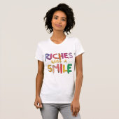 T-shirt Riches avec un sourire (Devant entier)