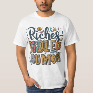 T-shirt Riches chevauchées d'Humour