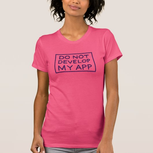 T-SHIRT RICK ET MORTY™ | NE PAS DÉVELOPPER MON APP (Devant)