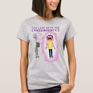 T-shirt RICK ET MORTY™ Vous Vivez Avec Les Conséquenc