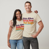 T-Shirt - Ride Bikes-Drink Beer-Pet Hogs (Unisex)