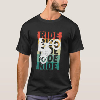 T-shirt Ride Dirt Vélo Motocross Rider Dirtbike Rider Bi