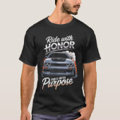 T-shirt Ride With Honor Car Lover  (Devant)