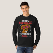 T-shirt Ridgebacks CRAZY RHODESIAN RIDGEBACK LADY Chien Ma (Devant entier)