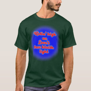T-shirt Ridin High on Lots True Bluish Light