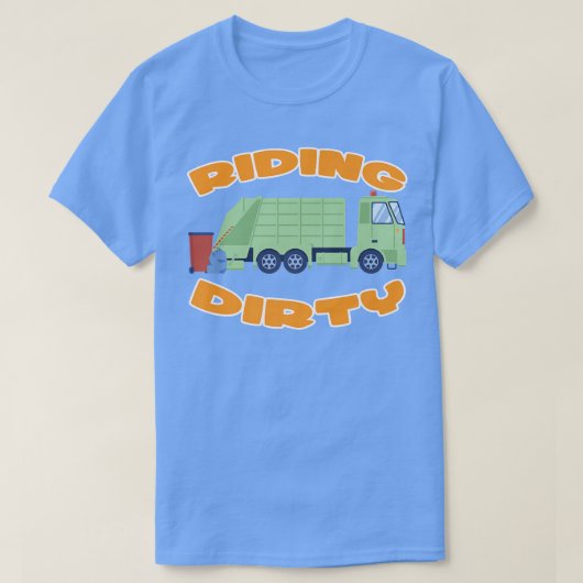 T-shirt Riding Dirty Garbage  (Design devant)