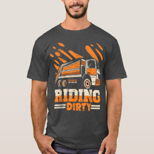 T-shirt Riding Dirty Garbage Truck Trash Lorry For Men Wom