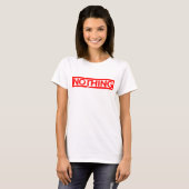 T-shirt Rien De Timbre (Devant entier)