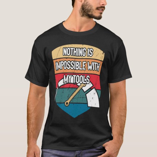 T-shirt Rien d'impossible avec les outils Réparation mécan (Devant)
