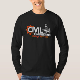 T-shirt Rien d'impossible Ingénieur de ponts Ingénieur ci