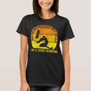 T-shirt Rien Ne Me Couvre La Tête Comme Un Bon Scorpion