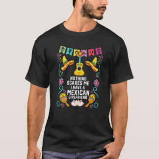 T-shirt Rien Ne Me Fait Peur J'Ai Une Amie Mexicaine Mexi