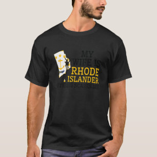 T-shirt Rien Ne Me Fait Peur Ma Femme Est Rhode Islander R