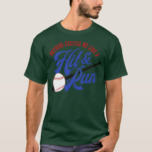T-shirt Rien ne m'excite comme un coup et une course