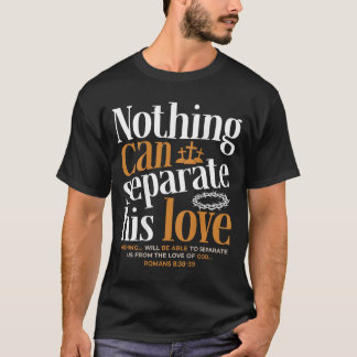 T-shirt Rien ne peut séparer l'amour des Romains 8_38-39 C