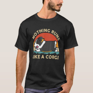 T-shirt Rien ne tourne comme un Corgi Tricolore pour