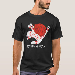 T-shirt Rien n'est arrivé Joli chaton avec boule rouge de