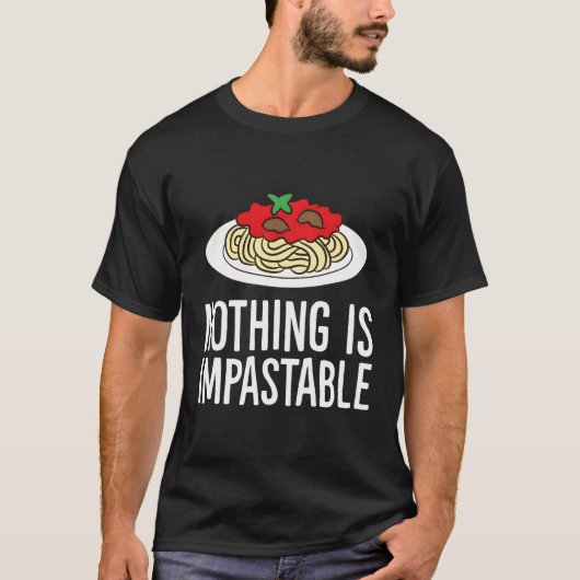 T-shirt Rien N'Est Impastable Spaghetti Pasta (Devant)