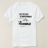 T-shirt Rien N'Est Impossible (Design devant)