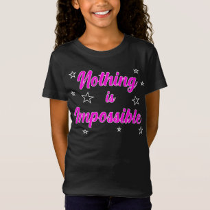 T-Shirt Rien N'Est Impossible Inspirer L'Tee Motivationnel