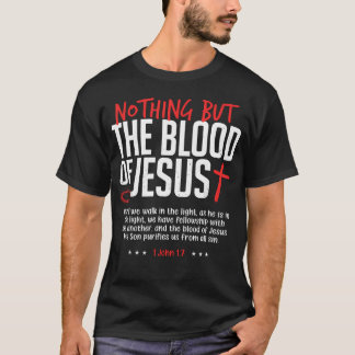 T-shirt Rien que le Sang de Jésus Drôle Chrétien