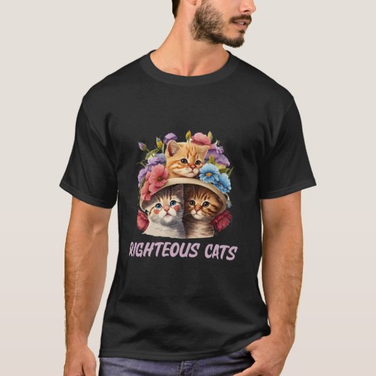 T-shirt Righteous Cats Cat Humor Kitten Cat Mom (Devant)