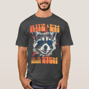 T-shirt Riiz Em avec le Tism Raton laveur sauvage Bootleg 
