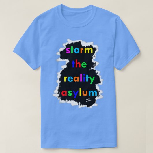 T-shirt Rip Rig Panique img1 Storm the Reality Asile (Design devant)