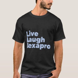 T-shirt Rire Lexapro Sensibilisation au suicide