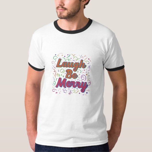 T-shirt Rire soit joyeux (Devant)