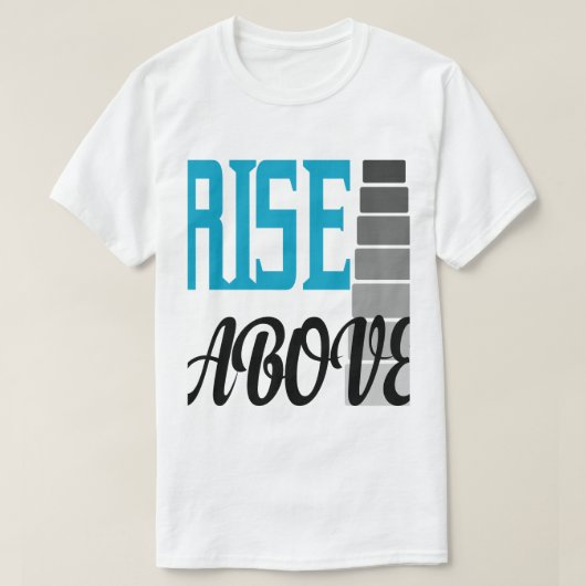 T-SHIRT RISE ABOVE (Design devant)