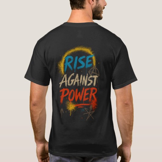 T-shirt "RISE AGAINST POWER" – Urban Resistance Graffiti  (Dos)