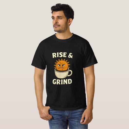 T-shirt Rise & Grind - Motivational Coffee Mug & Sun Graph (Devant entier)