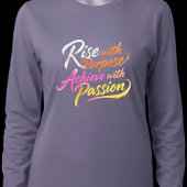 T-shirt Rise Purpose Achieve Passion Neon Graphic