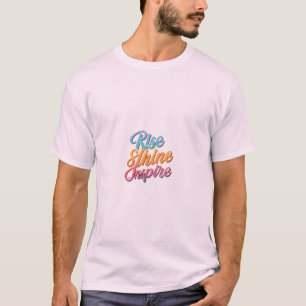 T-shirt Rise Shine inspire.