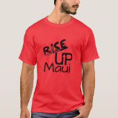 T-shirt Rise Up Maui and Maui Souvenez-vous de la date (Devant)