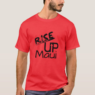 T-shirt Rise Up Maui and Maui Souvenez-vous de la date