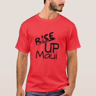 T-shirt Rise Up Maui and Maui Souvenez-vous de la date