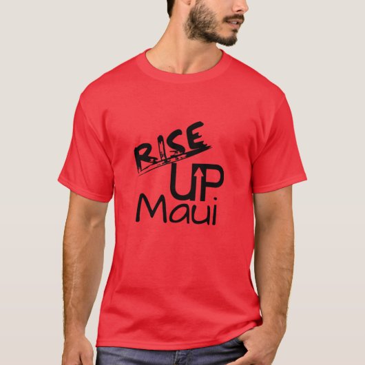 T-shirt Rise Up Maui and Maui Souvenez-vous de la date (Devant)