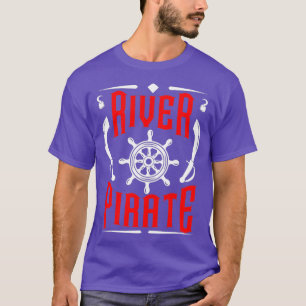 T-shirt River Pirate Funny Kayak Kayaker Pêche Cadeau