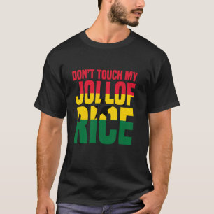 T-shirt Riz Jollof Fierté du Ghana Ne touchez pas à la nou