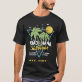 T-shirt RJC Road to Hana Survivor Maui Hawaii Trip Adventu (Devant)