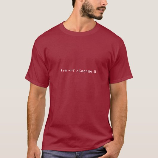 T-shirt # rm - rf /George_W - customisé - customisé (Devant)