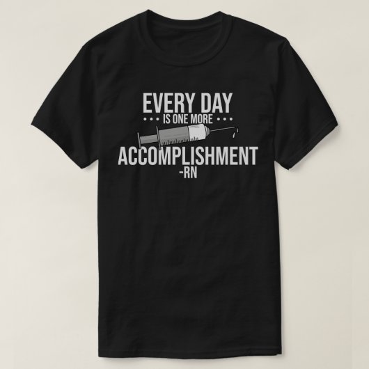 T-shirt RN Chaque Jour Est Une Réalisation De Plus (Design devant)