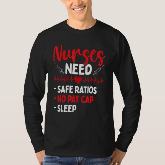 T-shirt RN CNA Appreciation Safe Ratios No Pay Cap Sleep N (Devant)