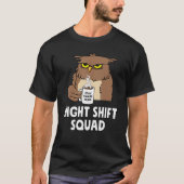 T-shirt RN Nurse Night Shift Squad Funny Coffe Owl (Devant)