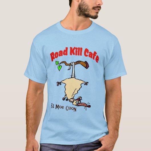 T-shirt Road Kill Cafe - Mangez Plus de Raton Laveur (Devant)